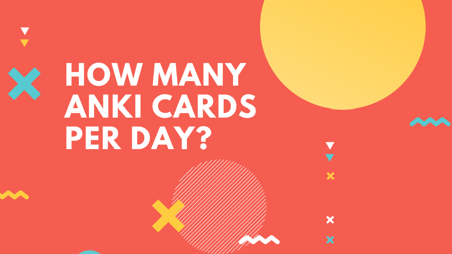 How Many Anki Cards Per Day Should I Do A Day? | SPEAKADA