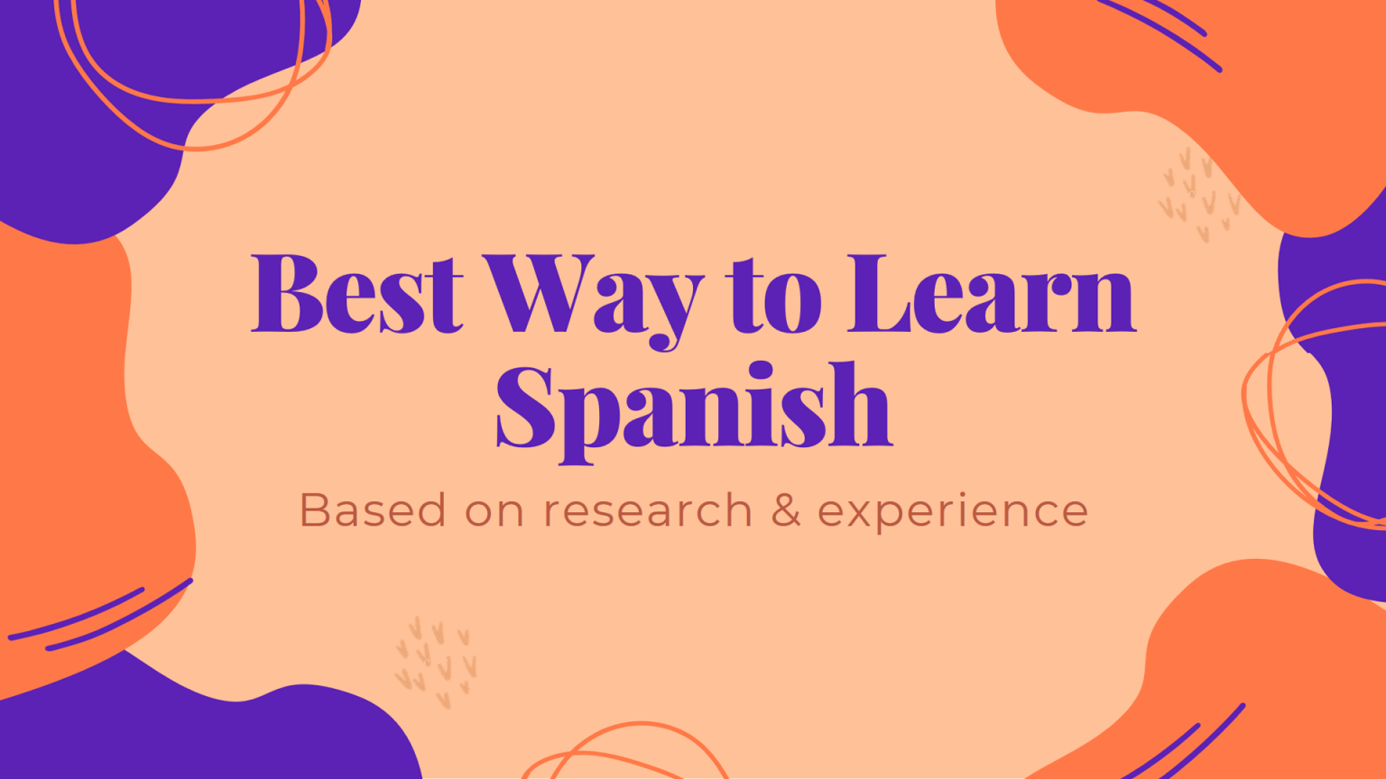 Best Way To Learn Spanish According To Research SPEAKADA   Best Way To Learn Spanish 1536x864 