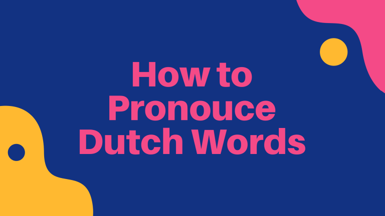 how-to-pronounce-dutch-words-speakada