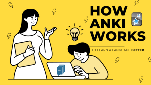 how anki works to learn a language better
