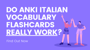 do anki italian vocabulary flashcards really work